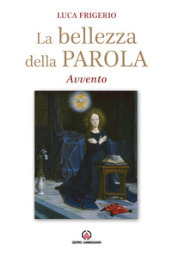 La bellezza della parola. Avvento