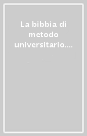 La bibbia di metodo universitario. I 5 passi per laurearti velocemente e con voti alti senza chiuderti in casa 14 ore al giorno a studiare anche se i tuoi esami ti sembrano impossibili. Audiolibro