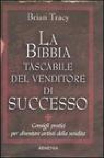 La bibbia tascabile del venditore di successo - Brian Tracy