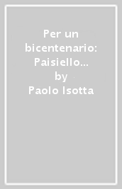 Per un bicentenario: Paisiello e il mito di Fedra