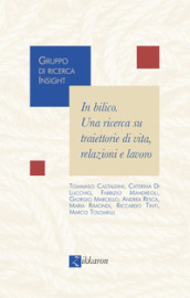 In bilico. Una ricerca su traiettorie di vita, relazioni e lavoro