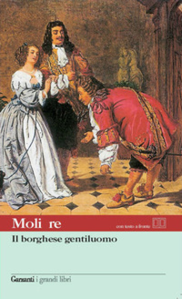 Il borghese gentiluomo. Testo francese a fronte - Molière