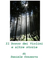 Il bosco dei Violini e altre storie