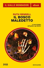 Il bosco maledetto (Il Giallo Mondadori)