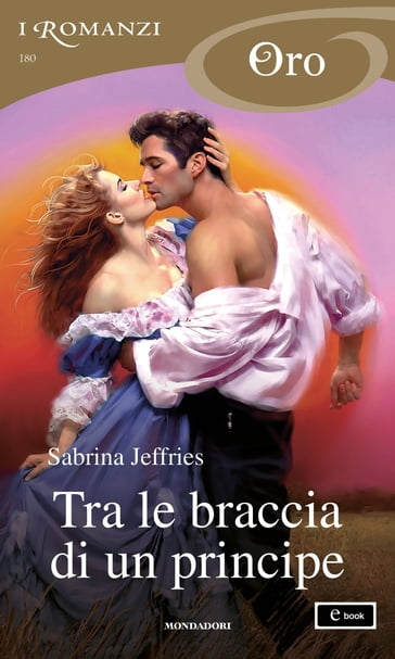 Tra le braccia di un principe (I Romanzi Oro) - Sabrina Jeffries