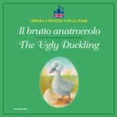 Il brutto anatroccolo - The Ugly Duckling