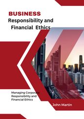 business responsibility and financial ethics.