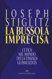 La bussola imprecisa. L etica nel mondo della finanza globalizzata