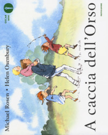 A caccia dell'Orso. Ediz. a colori - Michael Rosen - Helen Oxenbury