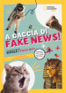 A caccia di fake news.Tantissimi test e quiz per metterti alla prova!