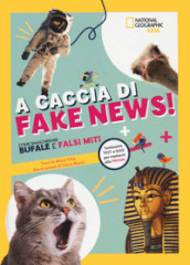 A caccia di fake news.Tantissimi test e quiz per metterti alla prova!