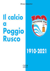 Il calcio a Poggio Rusco 1910-2021