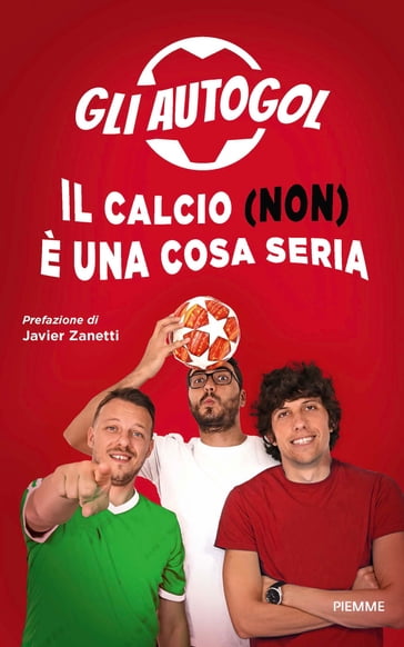 Il calcio (non) è una cosa seria - Gli Autogol