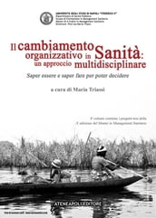 Il cambiamento organizzativo in Sanità: un approccio multidisciplinare