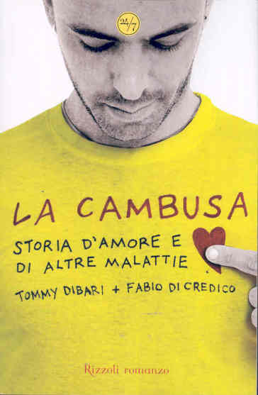 La cambusa. Storia d'amore e di altre malattie - Tommy Dibari - Fabio Di Credico