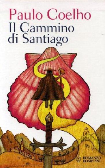 Il cammino di Santiago. Con DVD - Paulo Coelho