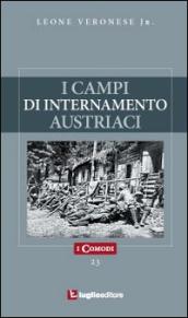 I campi di internamento austriaci nella prima guerra mondiale