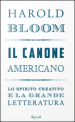 Il canone americano. Lo spirito creativo e la grande letteratura