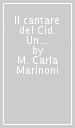 Il cantare del Cid. Un commento