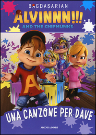 Una canzone per Dave. Alvinnn!!! and the Chipmunks