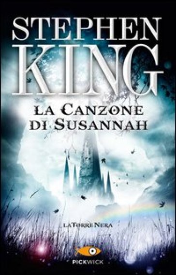 La canzone di Susannah. La torre nera. 6. - Stephen King