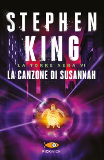 La canzone di Susannah. La torre nera. 6. - Stephen King