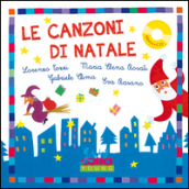 Le canzoni di Natale. Ediz. a colori. Con CD Audio