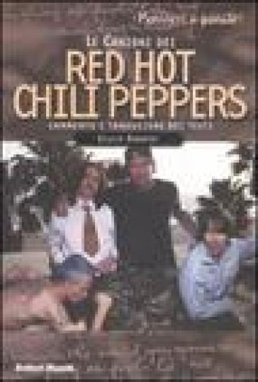 Le canzoni dei Red Hot Chili Peppers - Giulio Nannini