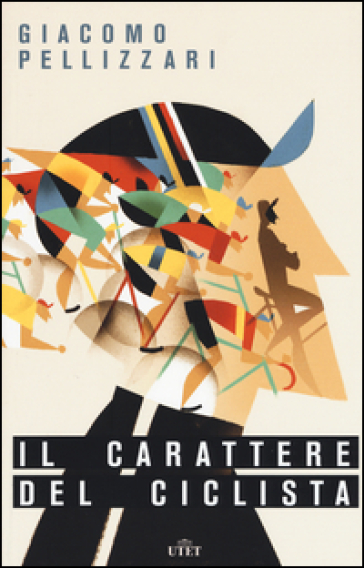 Il carattere del ciclista. Con e-book - Giacomo Pellizzari