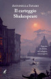 Il carteggio Shakespeare. Venezia: un delitto, un indagine, una scoperta