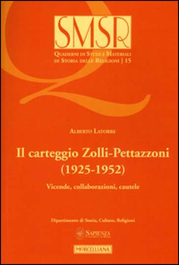 Il carteggio Zolli-Pettazzoni (1925-1952). Vicende, collaborazioni, cautele - Alberto Latorre