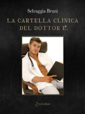 La cartella clinica del dottor E.