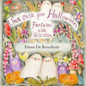 Una casa per Halloween. Fantasmi alla riscossa