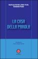 La casa della Parola. L esperienza dei gruppi d ascolto nella diocesi di Venezia