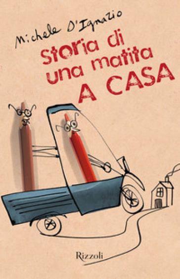 A casa. Storia di una matita. Ediz. illustrata - Michele D