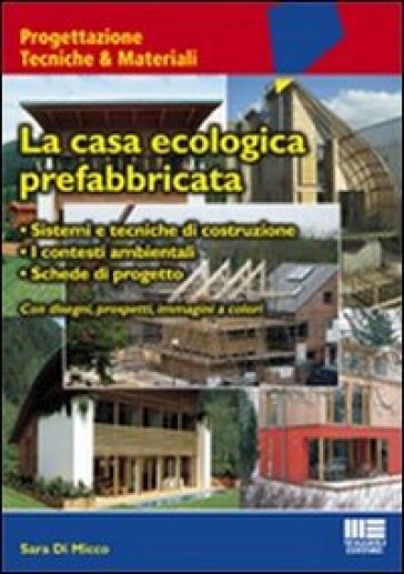 La casa ecologica prefabbricata - Sara Di Micco