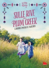 La casa nella prateria 2. Sulle rive del Plum Creek