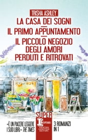 La casa dei sogni - Il primo appuntamento - Il piccolo negozio degli amori perduti e ritrovati