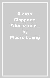 Il caso Giappone. Educazione e sviluppo nel paese del Sol Levante