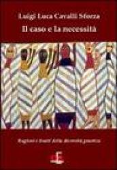 Il caso e la necessità. Ragioni e limiti della diversità genetica