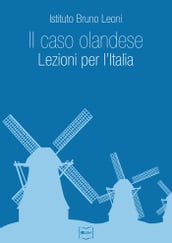 Il caso olandese. Lezioni per l Italia