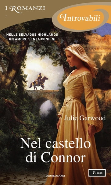Nel castello di Connor (I Romanzi Introvabili) - Julie Garwood