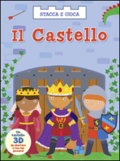 Il castello. Stacca e gioca. Ediz. illustrata