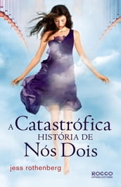 A catastrófica história de nós dois