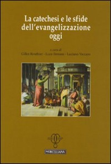 La catechesi e le sfide dell'evangelizzazione oggi