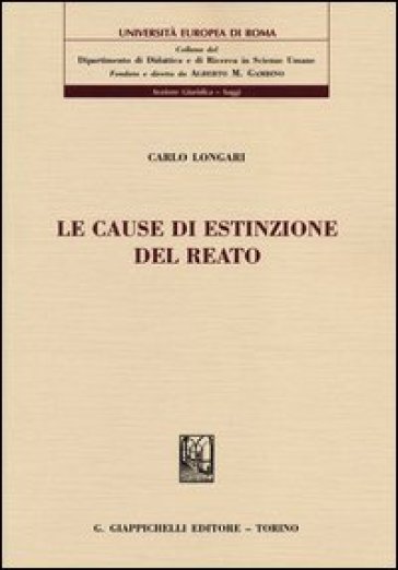 Le cause di estinzione del reato - Carlo Longari