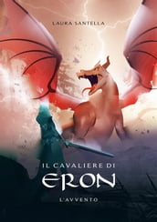 Il cavaliere di Eron - L avvento -