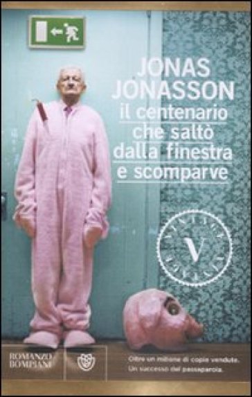 Il centenario che saltò dalla finestra e scomparve - Jonas Jonasson