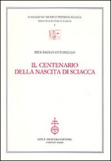 Il centenario della nascita di Sciacca - Pier Paolo Ottonello