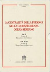 La centralità della persona nella giurisprudenza Coram Serrano